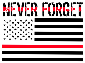 Never Forget Sticker - Bombero Designs for firefighters