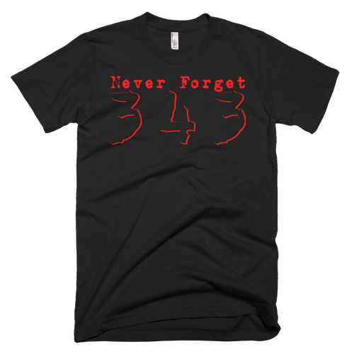 Never Forget 343 - Bombero Designs for firefighters