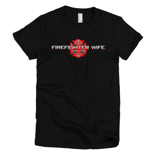 Firefighter Wife - Women's - Bombero Designs for firefighters