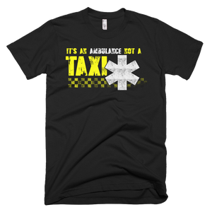 Not a Taxi - Bombero Designs for firefighters